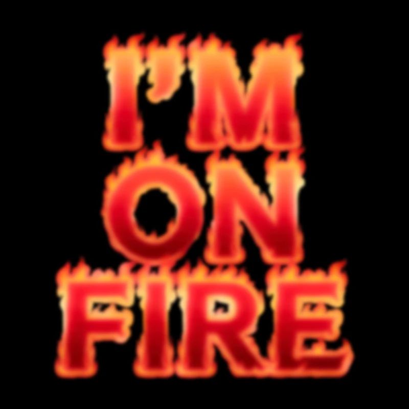 Je suis en feu