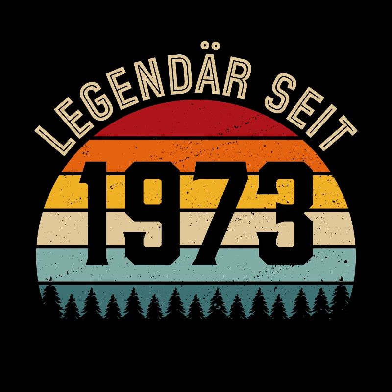 Legendary since 1973 – Born in 1973