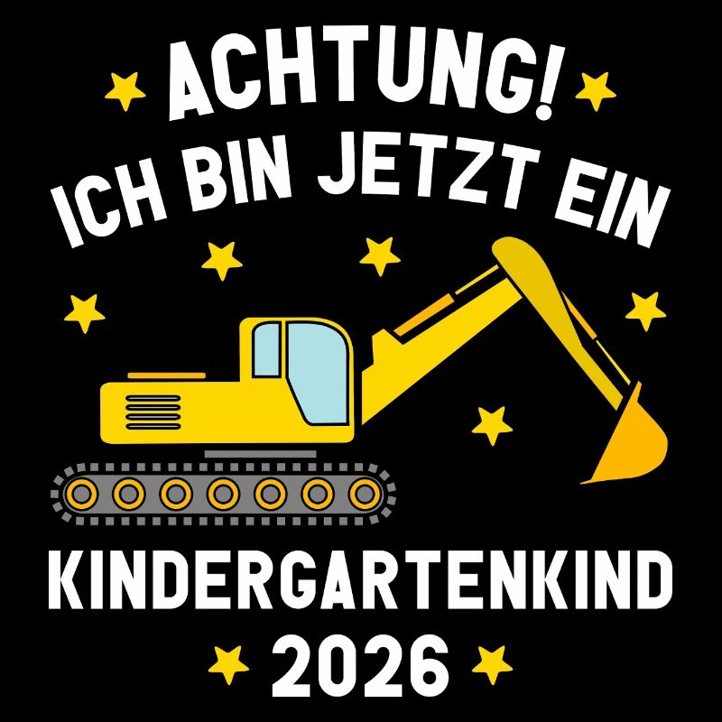 Ich bin jetzt ein Kindergartenkind 2026 Bagger