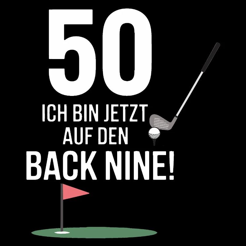 50 Jetzt auf den Back Nine Golf