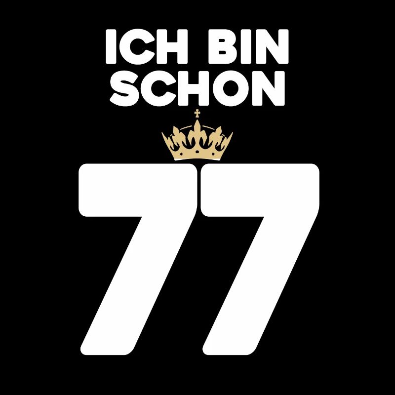 77. Geburtstag Geschenk - 77 Jahre mit Krone