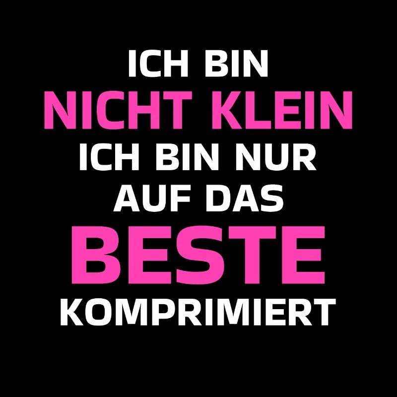 Ich Bin Nicht Klein Auf Das Beste Komprimiert