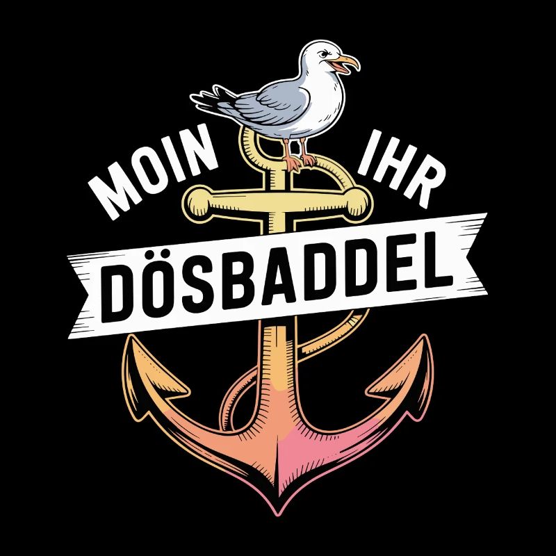 Moin Ihr Dösbaddel maritime saying with anchor and