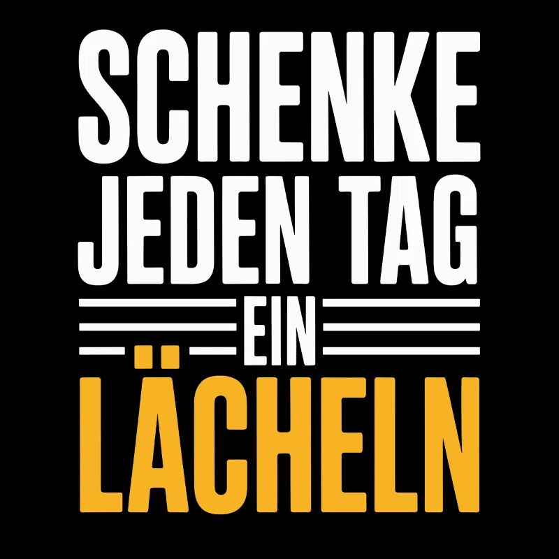 Schenke Jeden Tag Ein Lächeln – Positive Botschaft