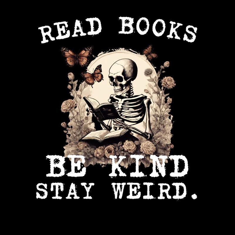 Reading Skeleton Be Kind Stay Weird