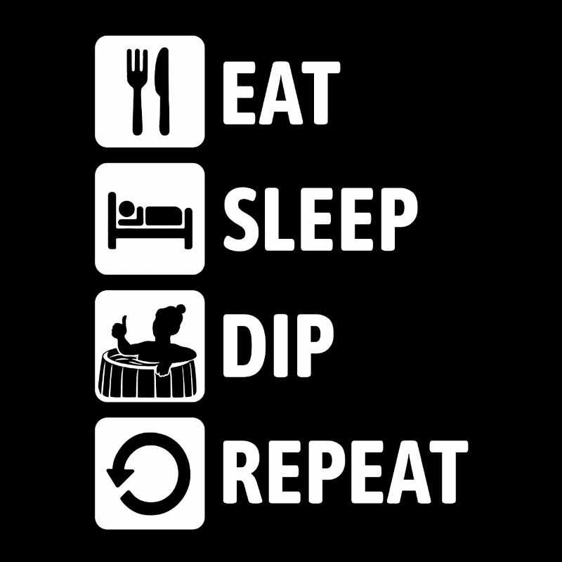 Eat Sleep Dip Repeat - Eisbaden - Winterbaden