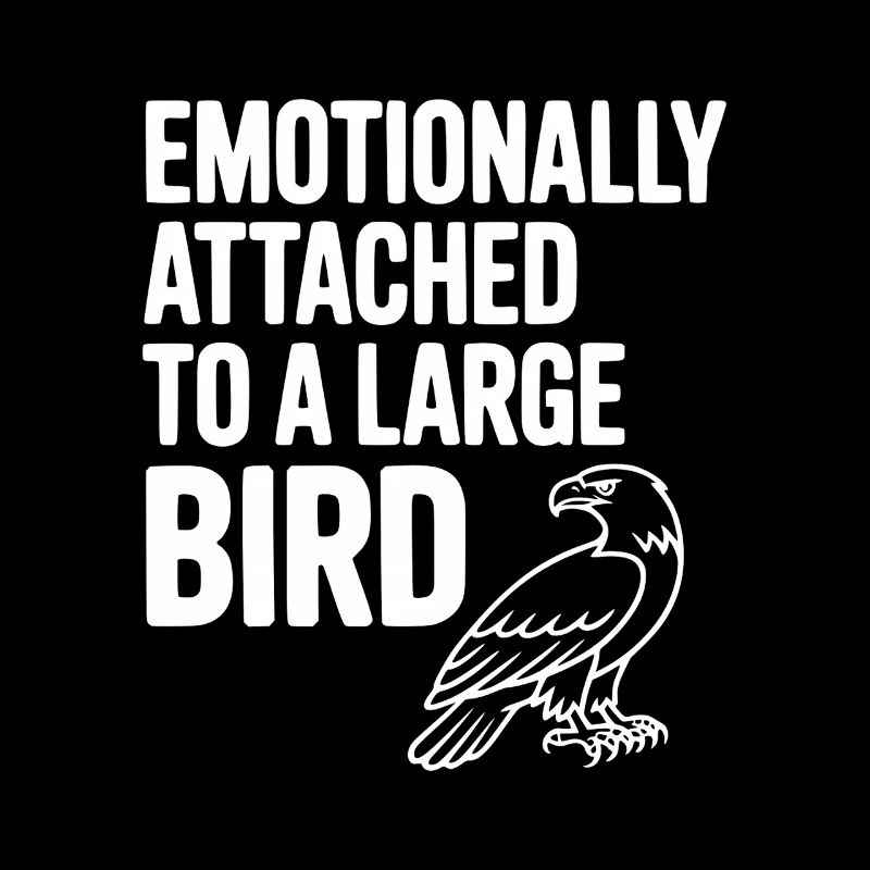 Emotionally Attached to a Large Bird