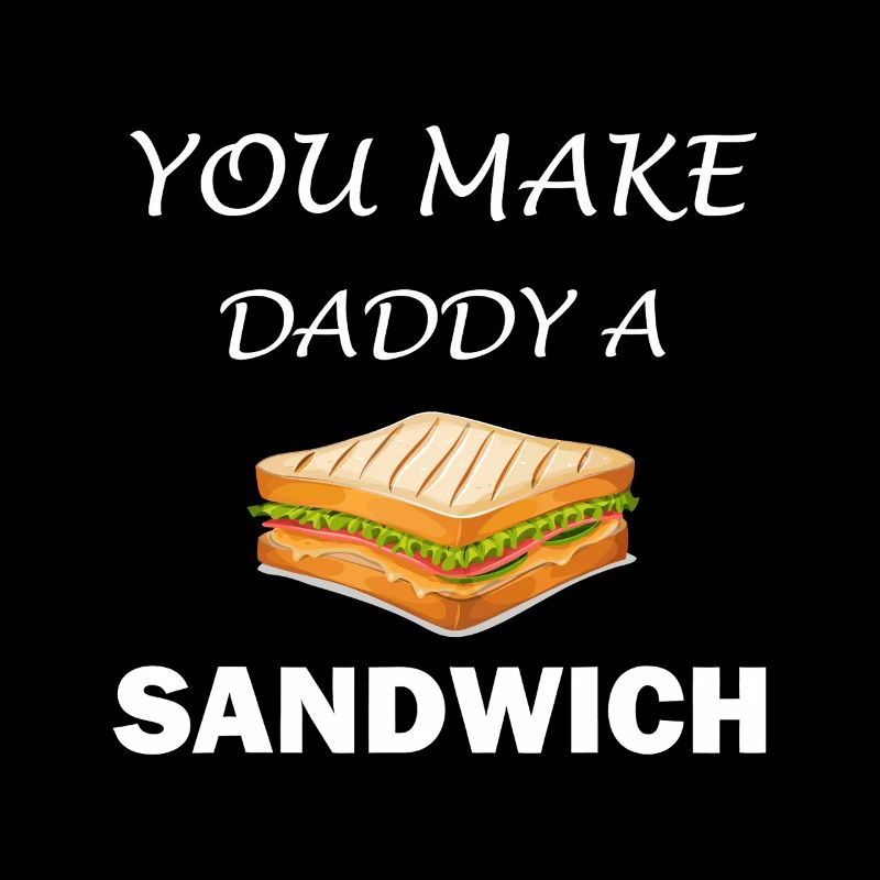 Du machst Papa ein Sandwich