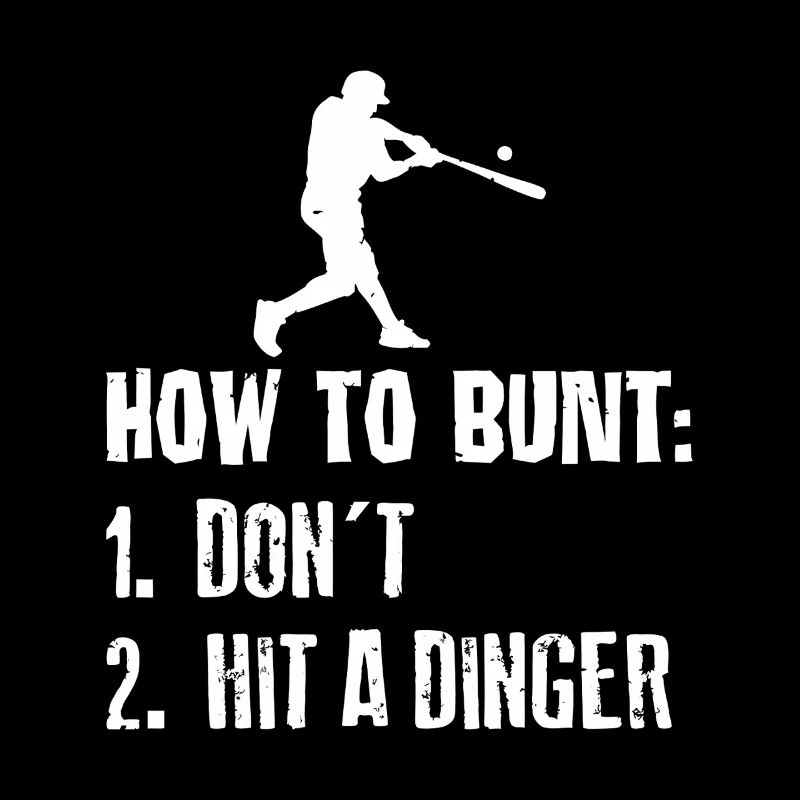 How to Bunt: Don’t Hit a Dinger