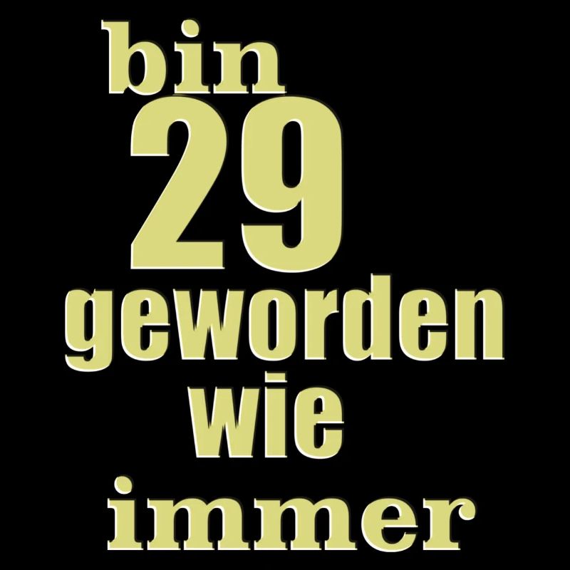 bin 29 geworden 5 3 23