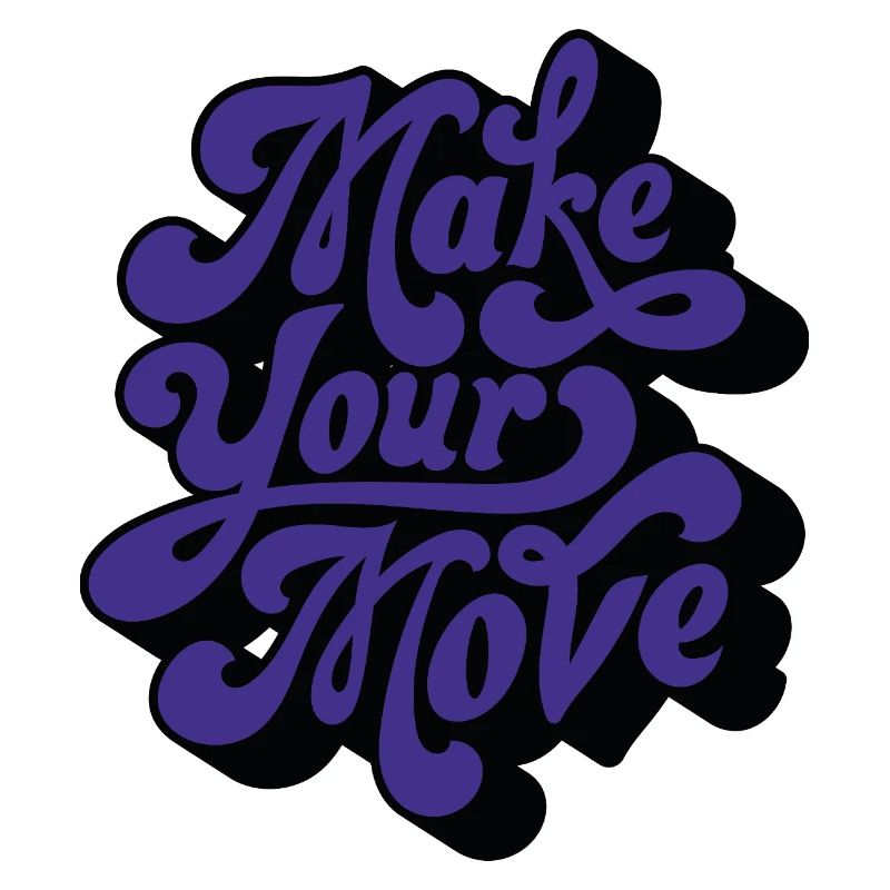 Make Your Move