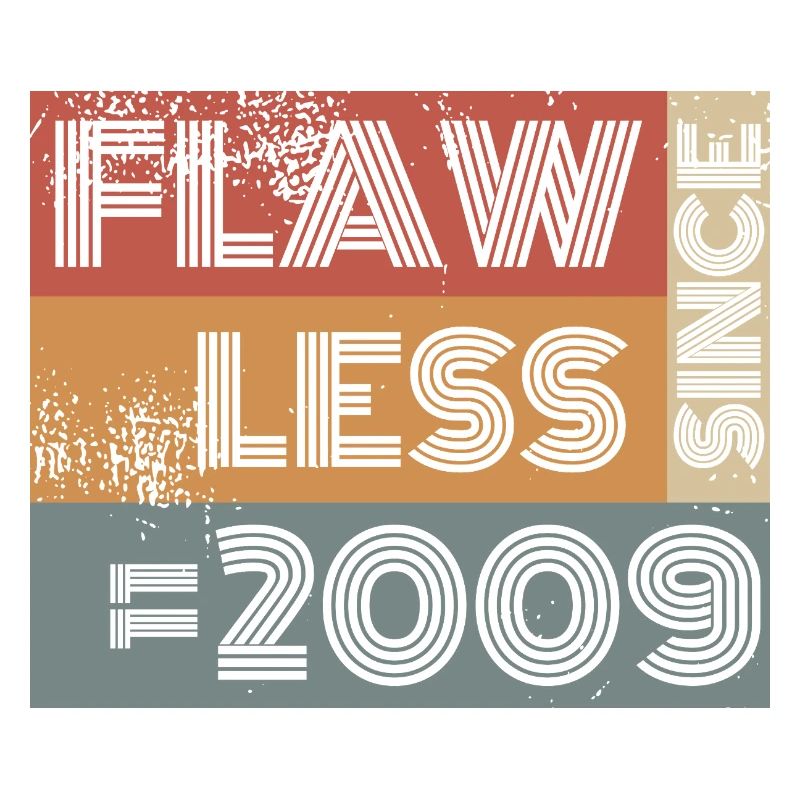 16. Geburtstag Flawless since 11/2009