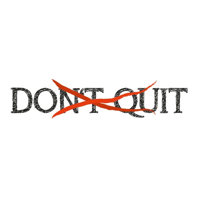 Don't quit - do it! Motivation Spruch