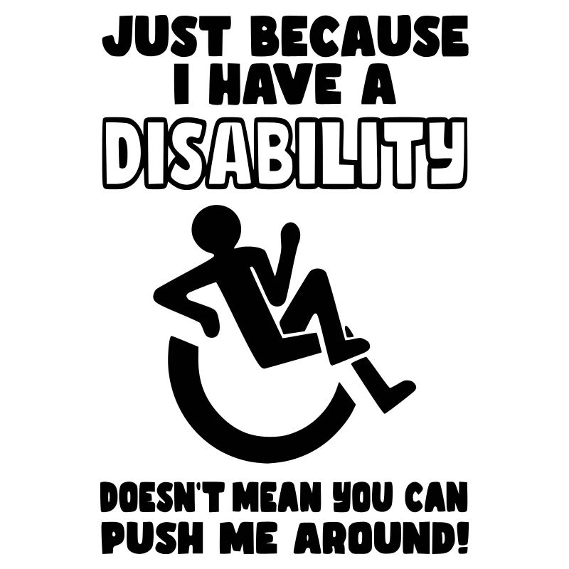 Ne vous contentez pas de me pousser dans mon fauteuil roulant*