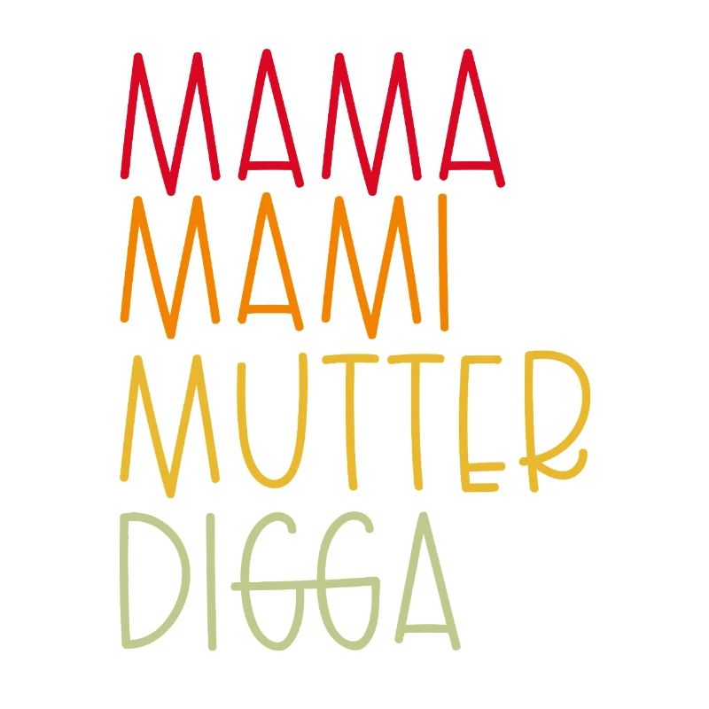 Mama Mami  Mutter Digga