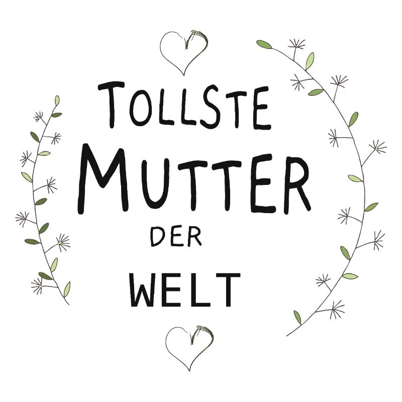 Tollste Mutter der Welt