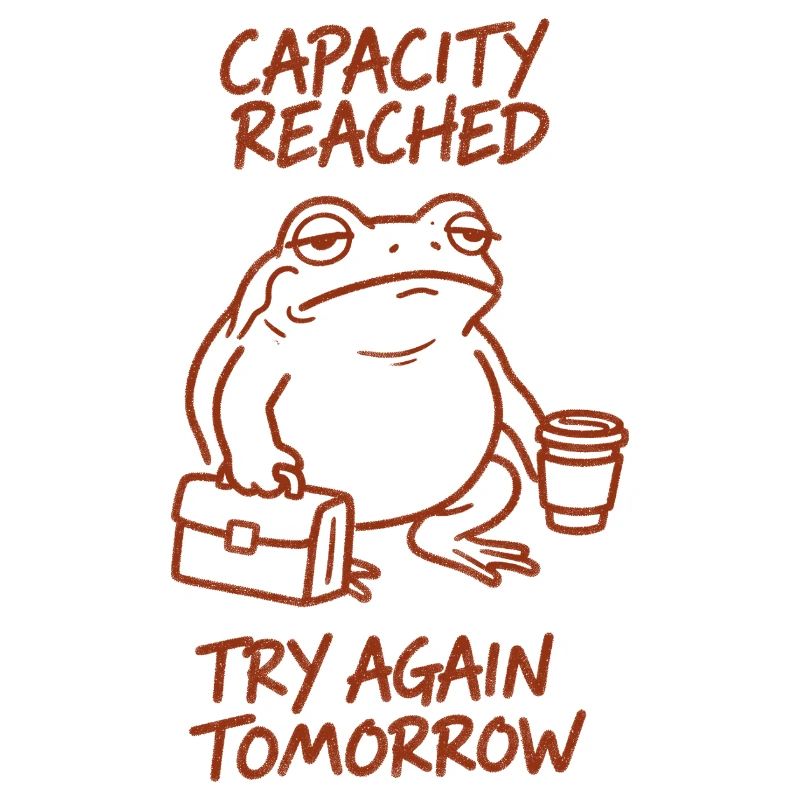 Capacity reached | Tomorrow again