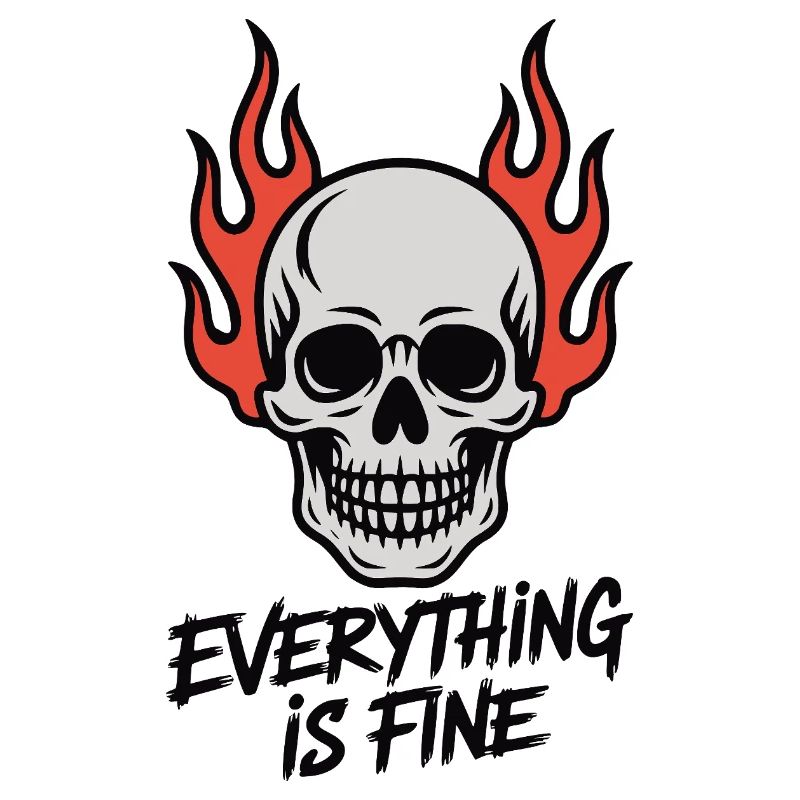 Skull On Fire Everything Is Fine