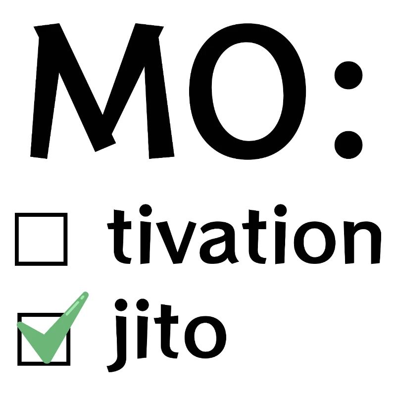 Motivation ou Mojito
