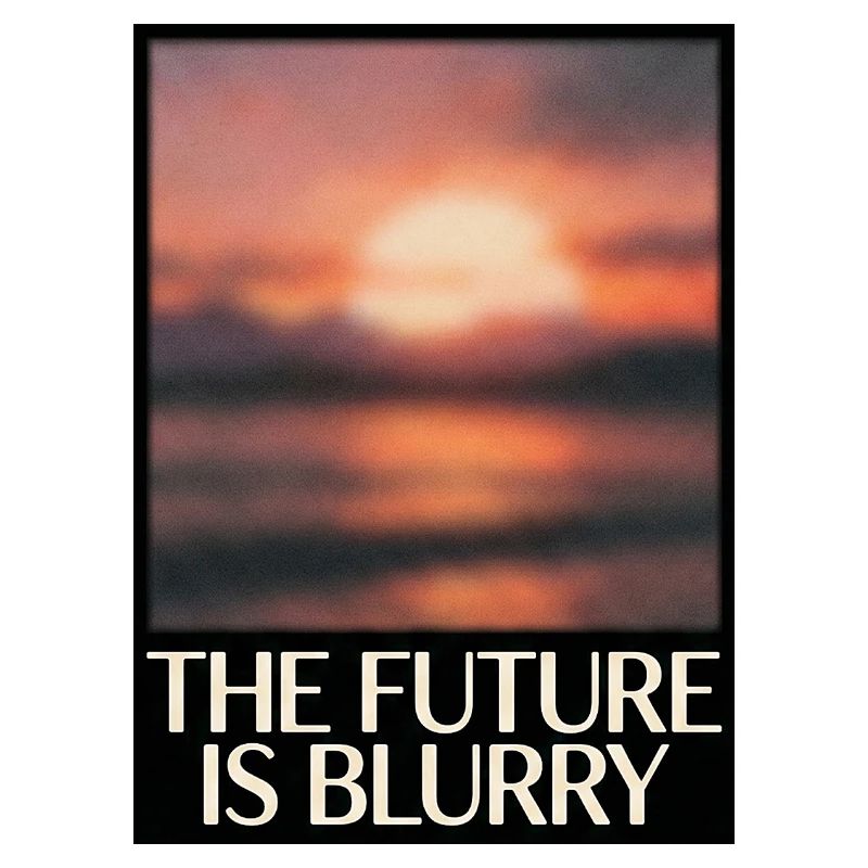 Future Is Blurry