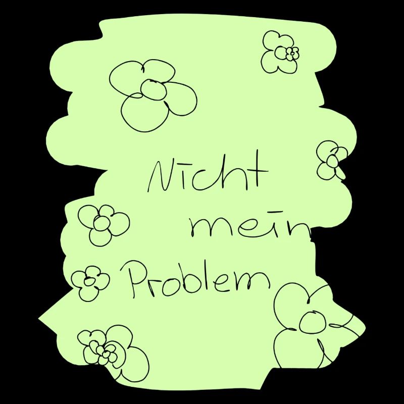 Nicht mein Problem