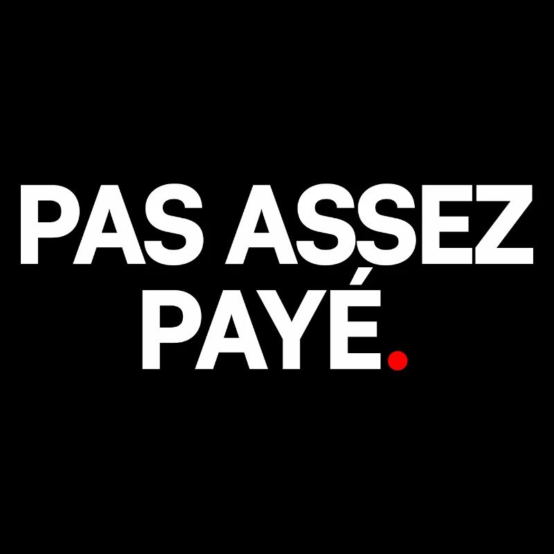 Pas assez payé