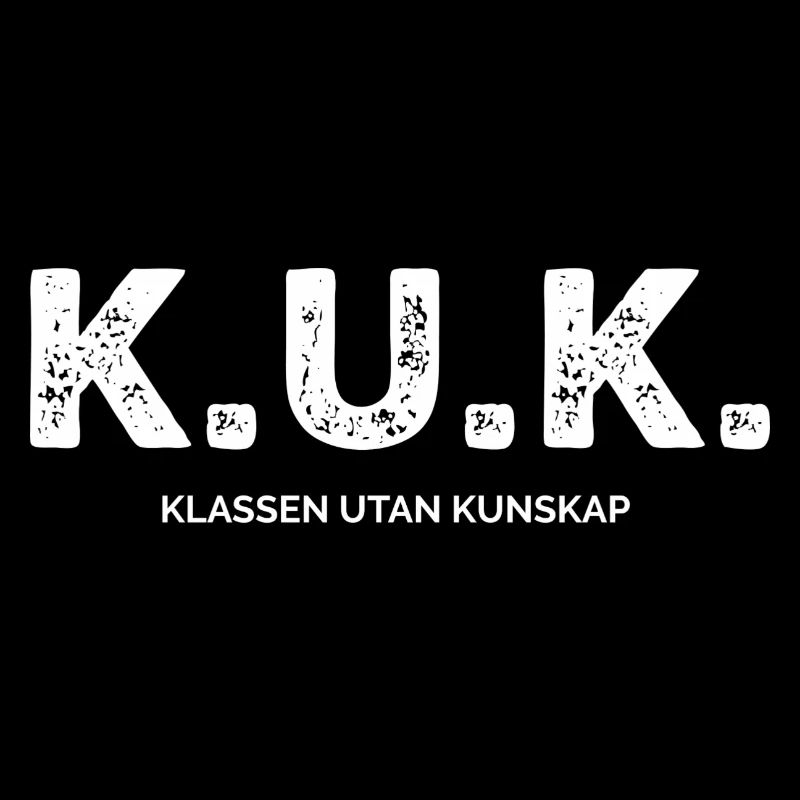 Class Shirts K.U.K. The Class Without Knowledge