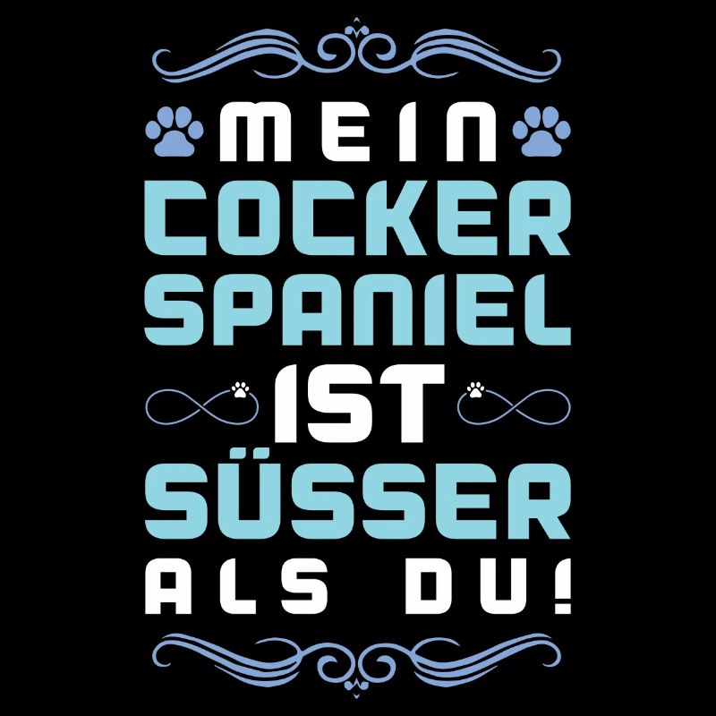 Cocker Spaniel Dog Saying