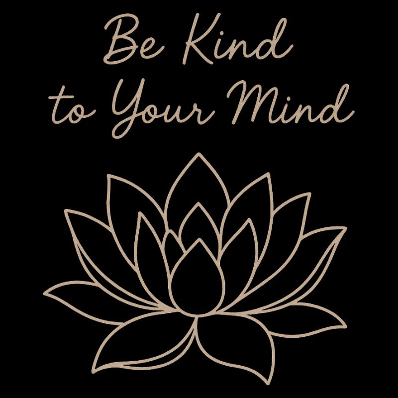 Be Kind to Your Mind – Self-Care Design