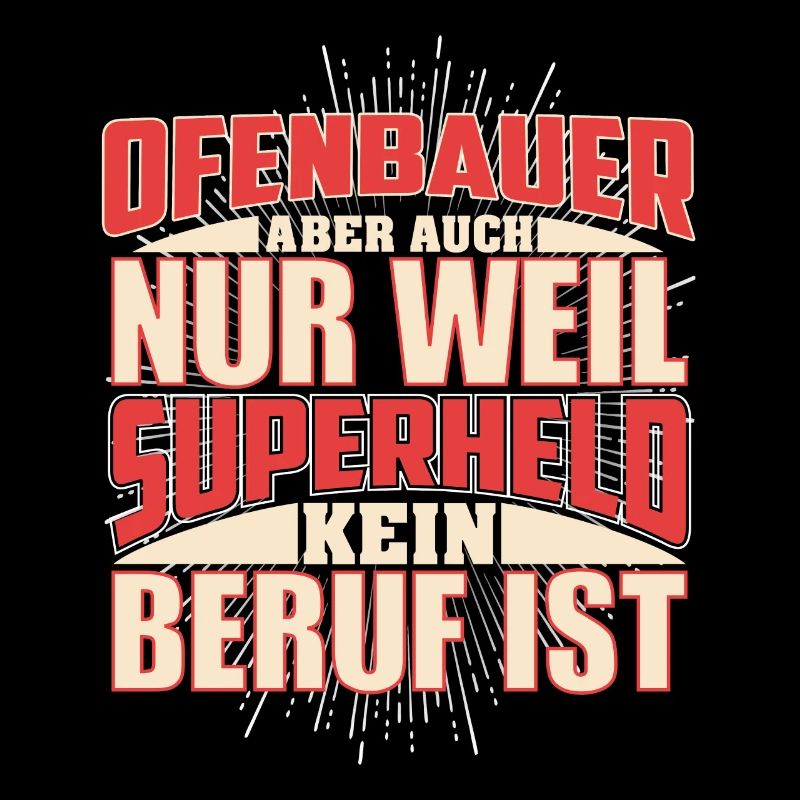 Ofenbauer Superheld