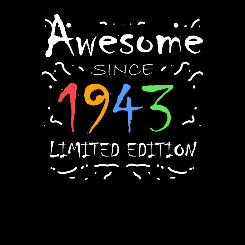 1943 - Born 1943 - Fantastic since 1943