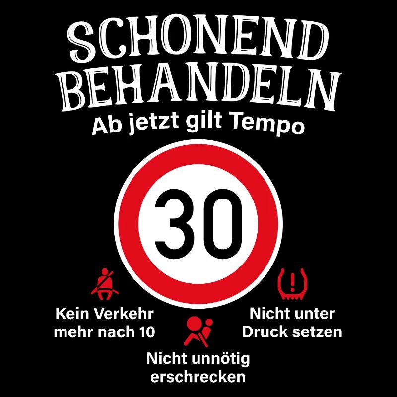 30. Geburtstag Schonend Behandeln 30 Tempolimit 30