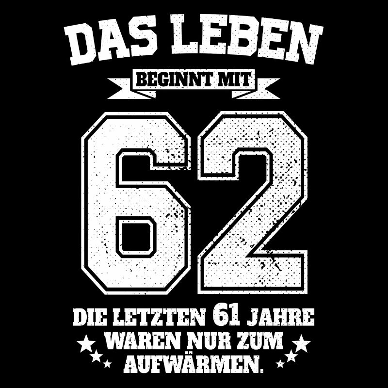 62. Geburtstag Geschenk Das Leben Beginnt Mit 62