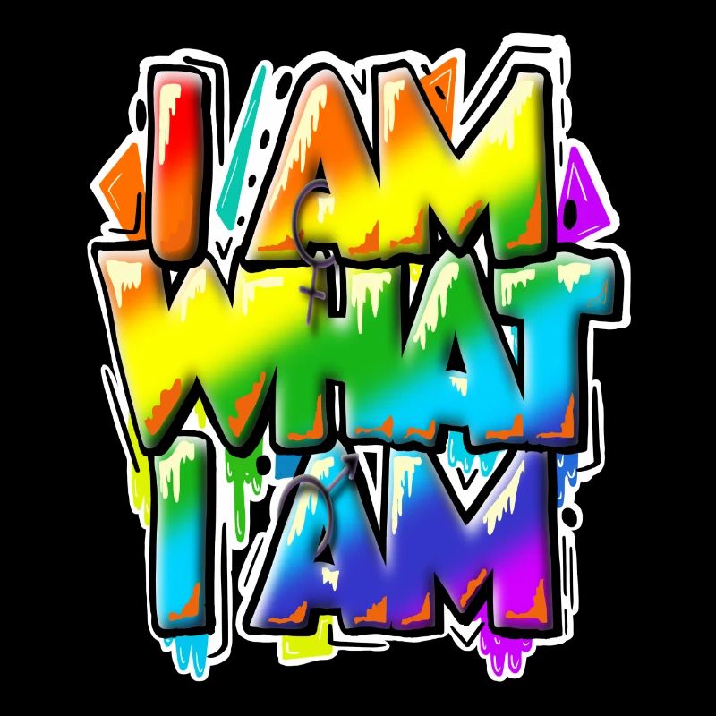 I am what I am - alles normal, oder?