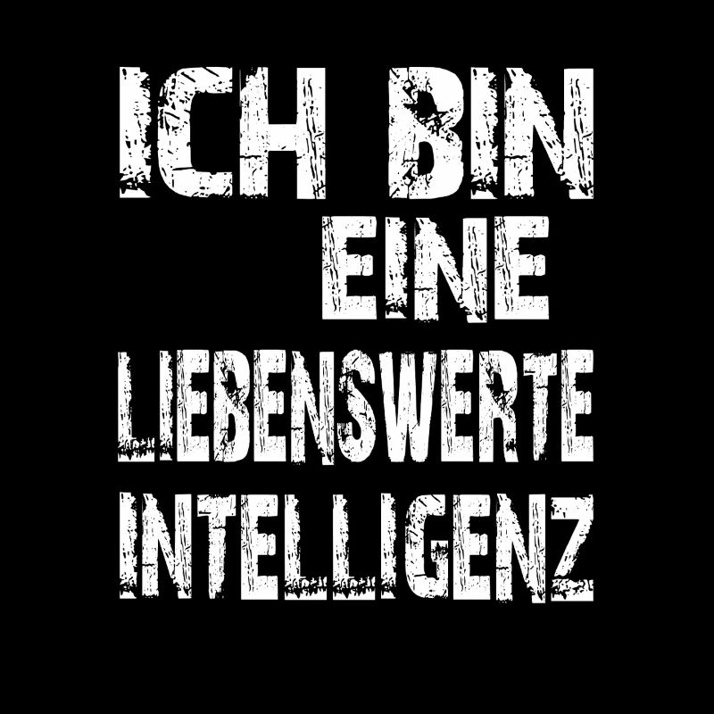 KI Spruch Ich bin eine liebenswerte Intelligenz