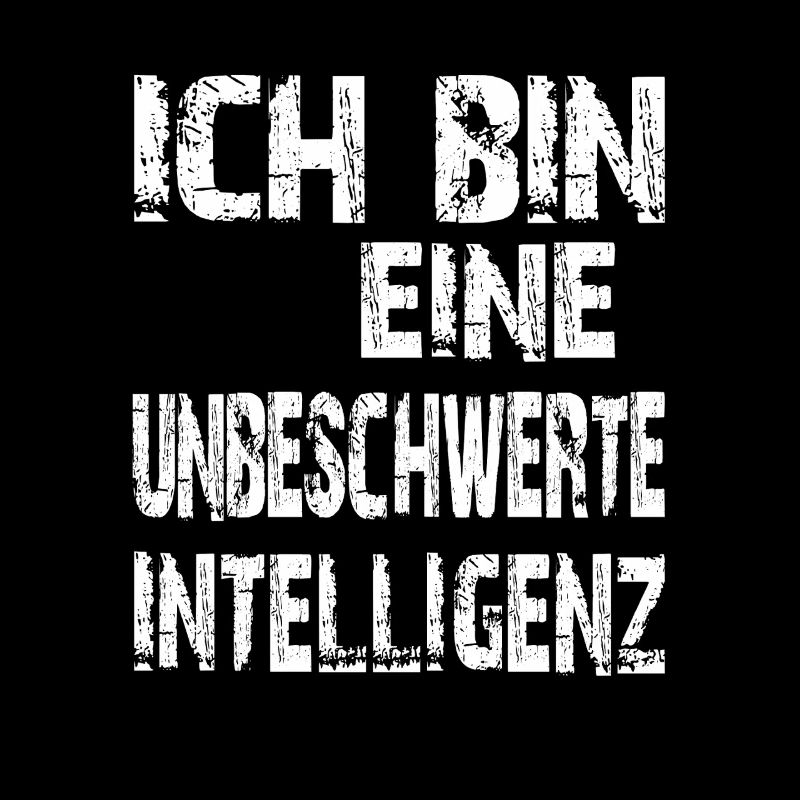 KI Spruch Ich bin eine unbeschwerte Intelligenz