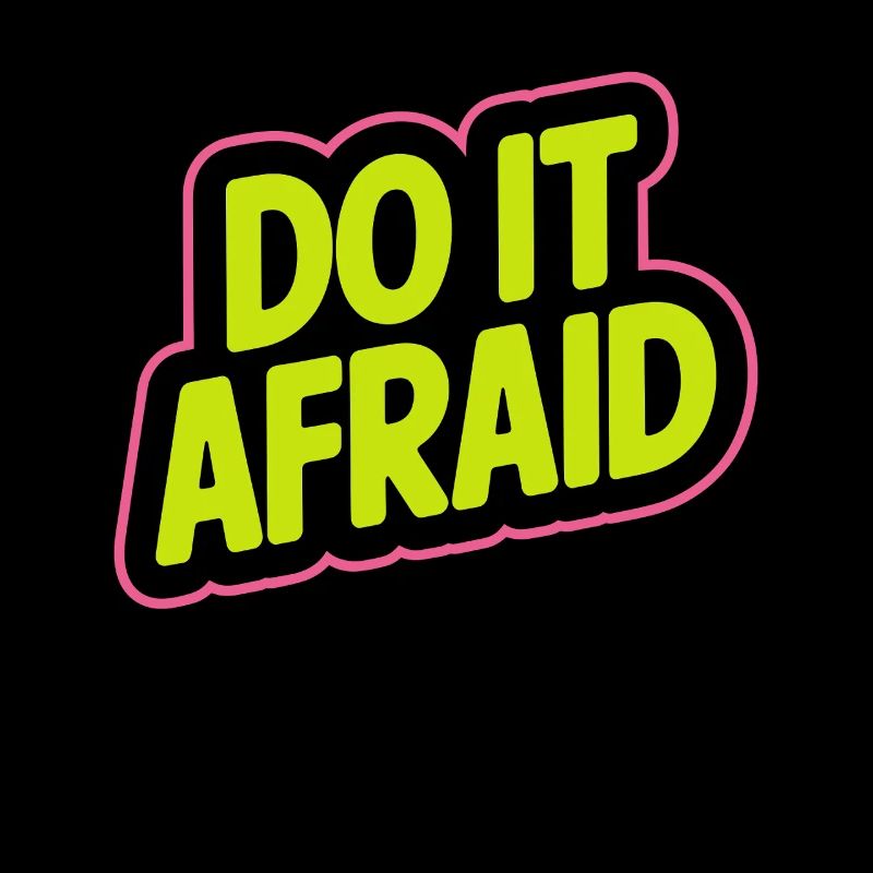 Do It Afraid Courage Development Motivation