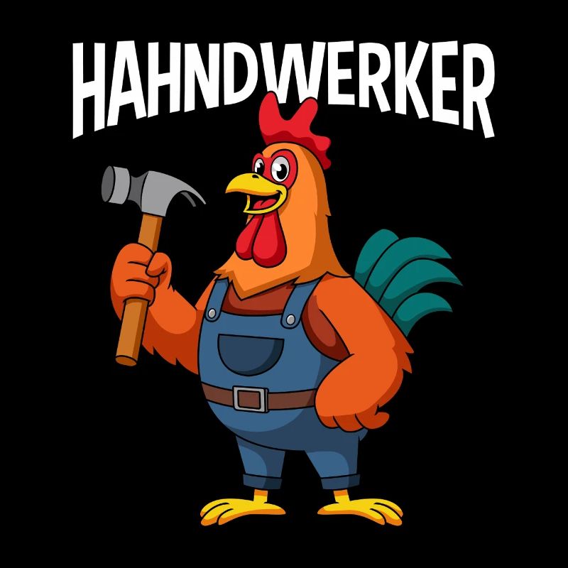 Hühnerbauer Handwerker Huhn Hahndwerker