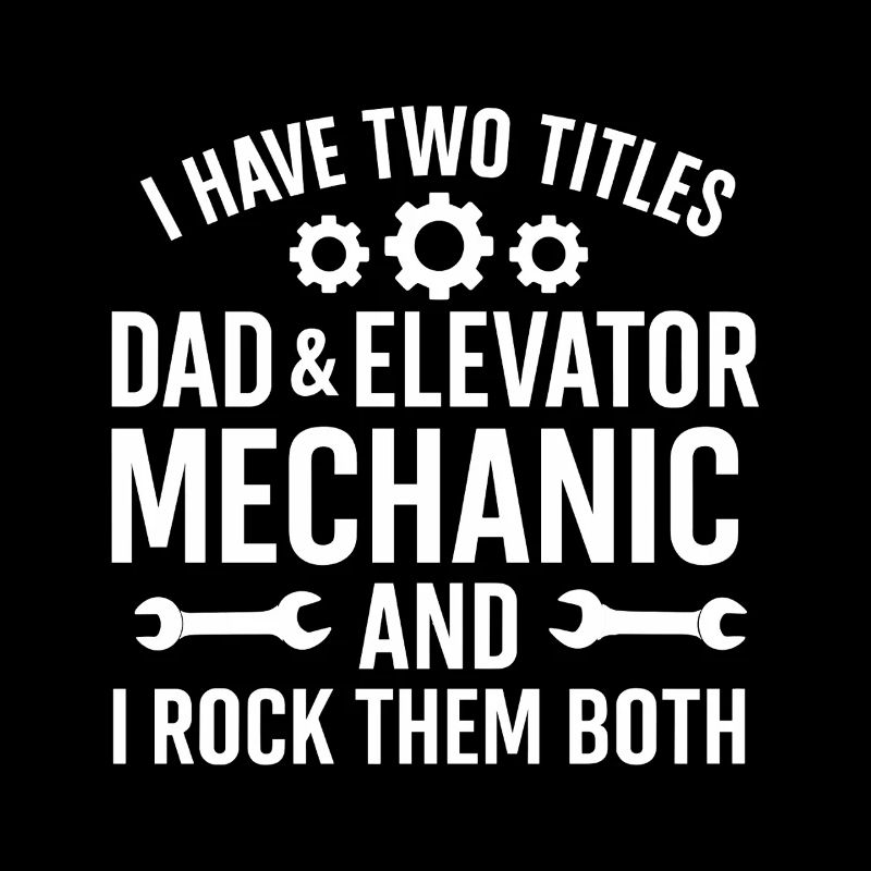 Funny Elevator Inspector Dad And Elevator Mechanic