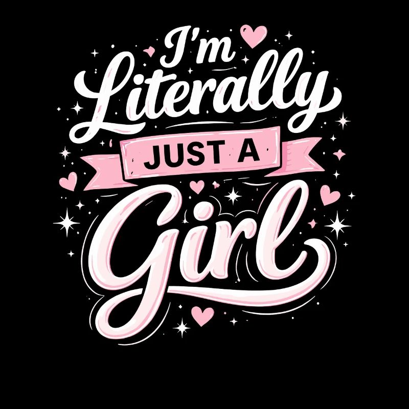Ich Bin Literally Just Ein Mädchen