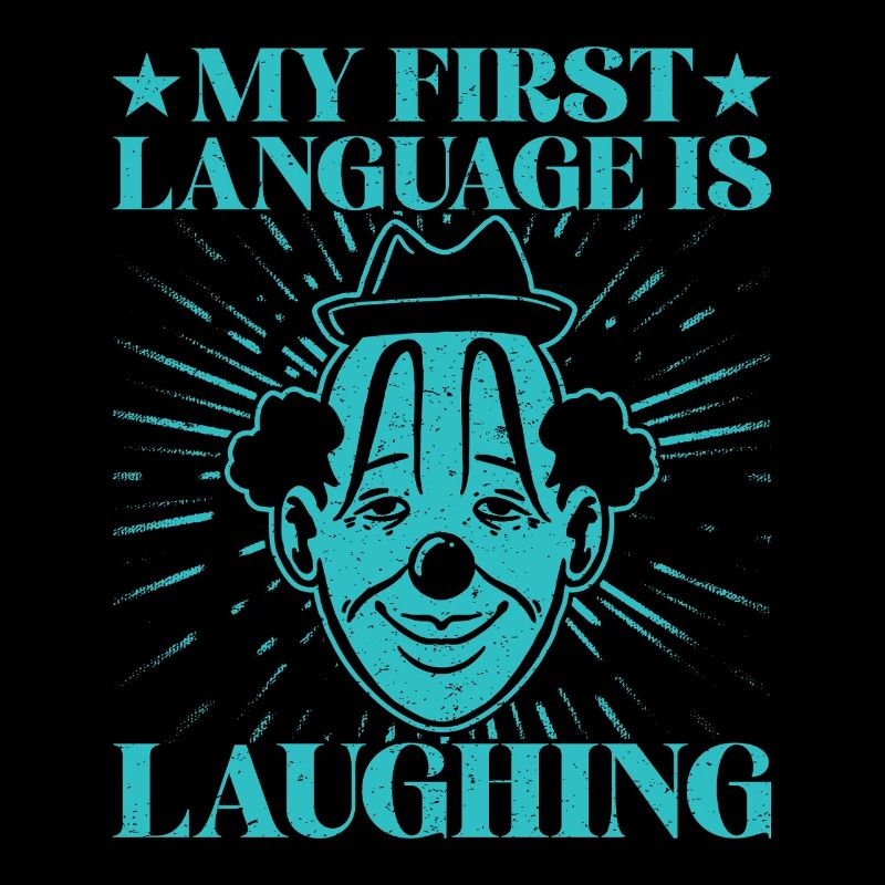 First Language Laughing Circus Performer Gift Idea