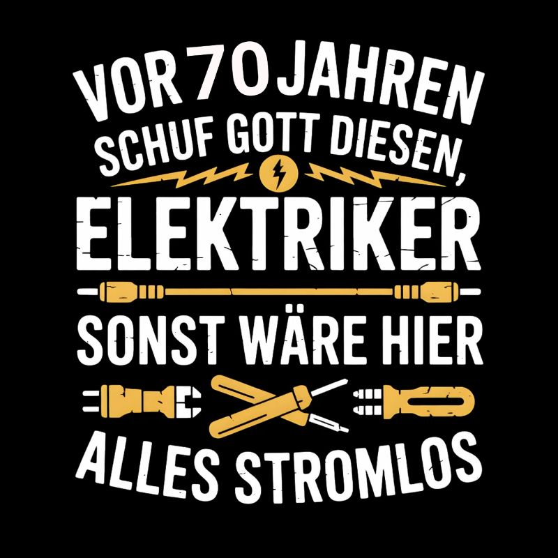Elektroniker 70 Geburtstag Strom Elektriker