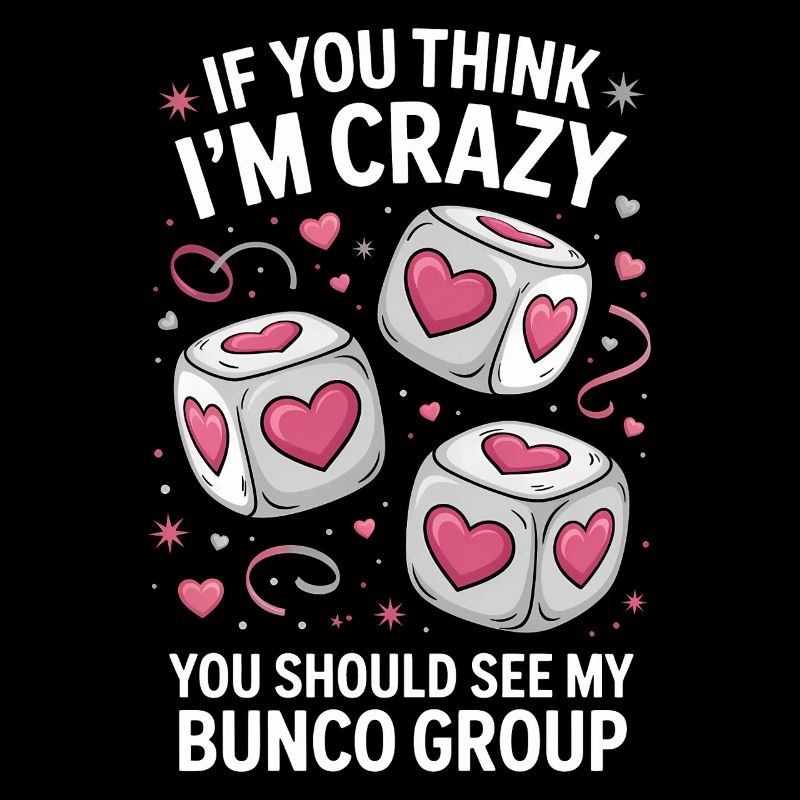 Bunco Sayings Dice Game Funny Bunco Gift