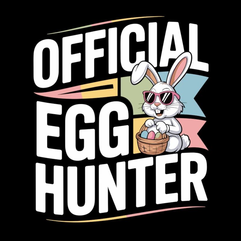 Official Egg Hunter Easter Bunny Easter Humor