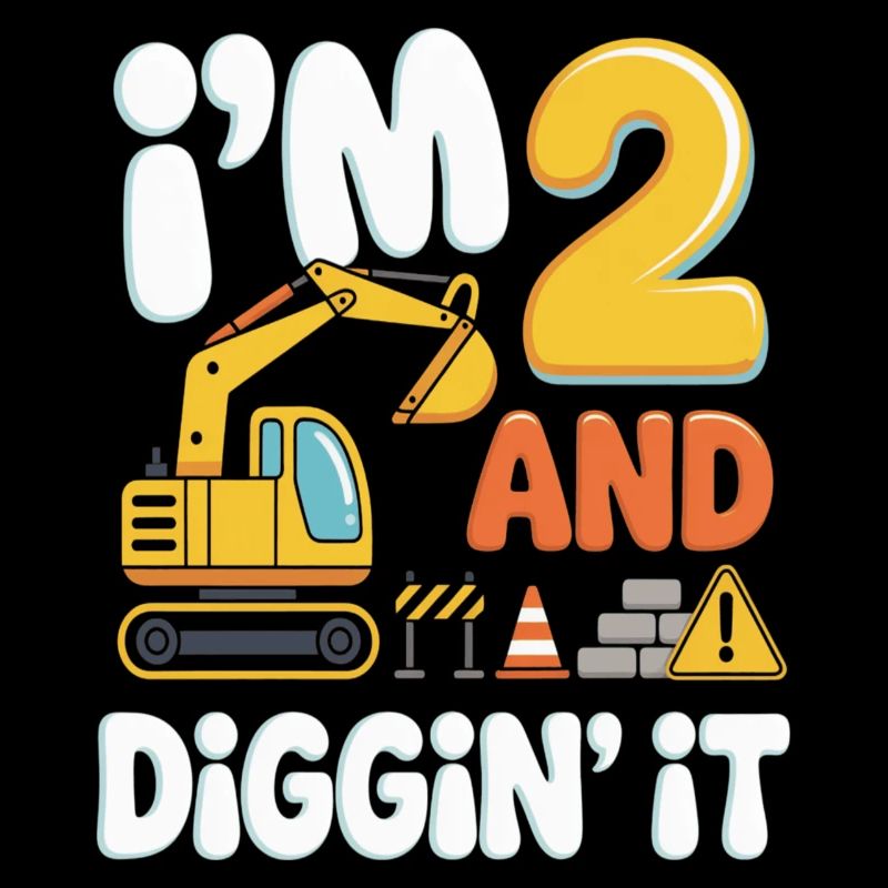 I'm 2 and I'm digging it