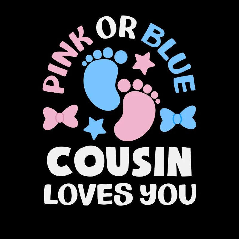Pink Oder Blau Cousin Liebt Dich Gender Reveal