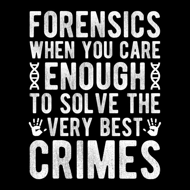 Forensic Analyst Enough Solve The Best Crimes