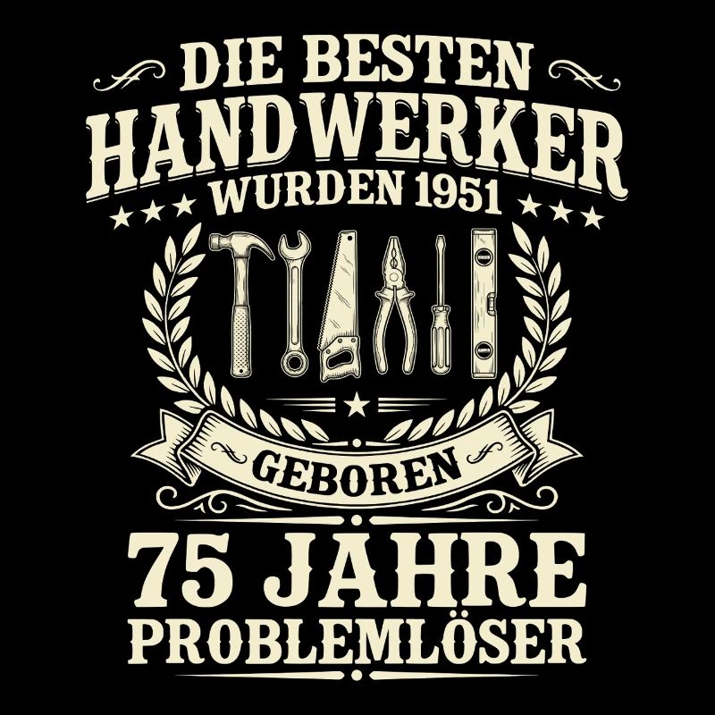 Bester Handwerker seit 1951 – 75. Geburtstag