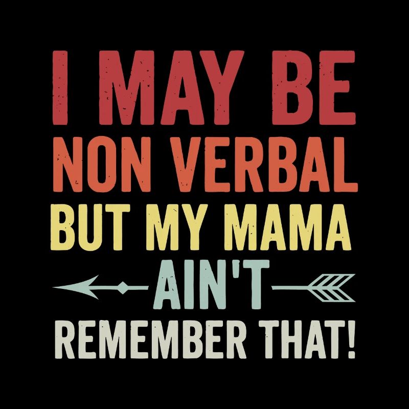 Nonverbal? Mama hat sich daran nicht erinnert