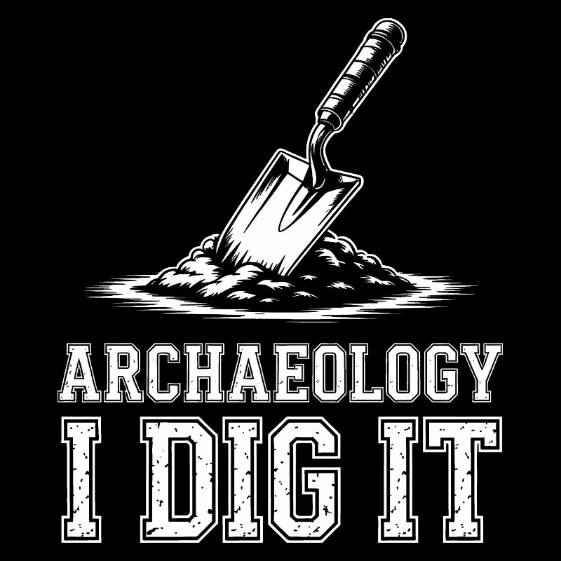 Archaeology I Dig It Tee